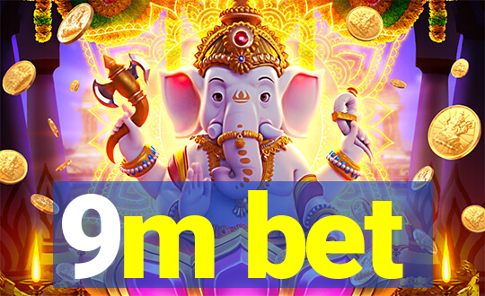 9m bet